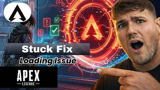 How To Fix Apex Legends Stuck In Loading Screen [EA App 2026 Guide]
