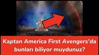 Kaptan Amerika İlk Yenilmez' de bu detayları biliyor muydunuz?