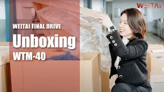 WEITAI Final Drive Unboxing-WTM-40