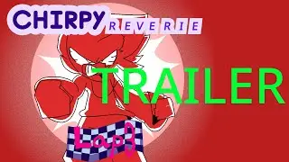 Chirpy lap 3 trailer cause i was bored