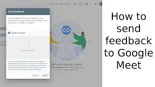 How to send feedback to Google Meet | MightyLizard