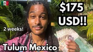 What can you do with $175 USD In TULUM Mexico?