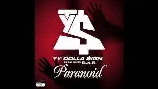 Paranoid feat  BoB Ty Dolla $ign