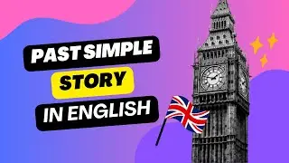 PAST SIMPLE Story with IRREGULAR VERBS in English 🇬🇧