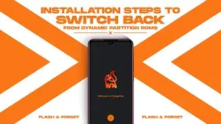 Flashing Steps to Switch Back From 4.19 Dynamic ROMs to 4.4 Normal ROMs