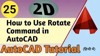 25. How to Use Rotate Command in AutoCAD || ATC Design ||