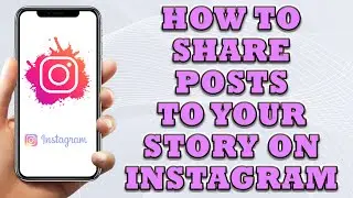 How To Share Posts To Your Story On Instagram | How To Share Instagram Posts To Story