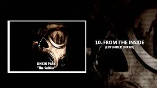 Linkin Park - From The Inside (Extended Intro) [Studio Version] The Soldier
