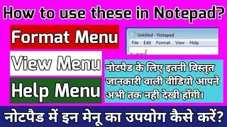 how to use format view and help menu in notepad || format Menu || View Menu || Help Menu || notepad