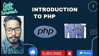 Introduction To PHP | PHP Tutorial In Hindi | Code With Sarvesh