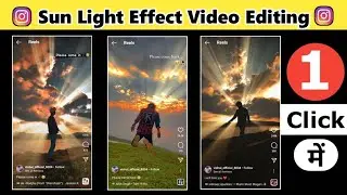 Sun Light Effect Video Editing | Rays Effect Video | Sun Light Reflax Video | Reels Video Editing
