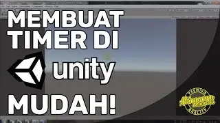 Membuat Waktu atau Timer Countdown di Unity dengan Mudah