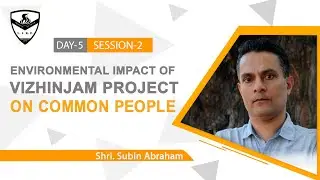 Legal Journalism Internship _Environmental impact of Vizhinjam Project on common people_Day 5 Part 2