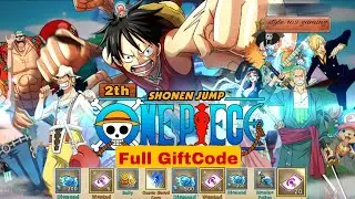 Full New GiftCode One Piece Ocean Conflict Royal War HOT 2021