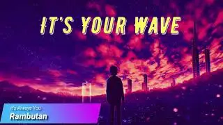 Rambutan - It's Always You