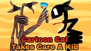 [Dc2] Cartoon Cat vs Siren Head | Cartoon Cat Takes Care A Kid From Sirenhead