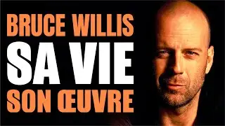 BRUCE WILLIS, SA VIE, SON OEUVRE | Documentaire