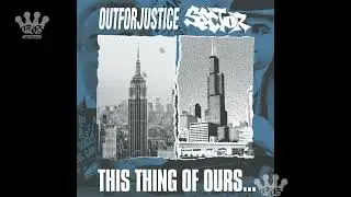 [EGxHC] Out For Justice / Sector - This Thing Of Ours​.​.​. - 2020 (Full EP)