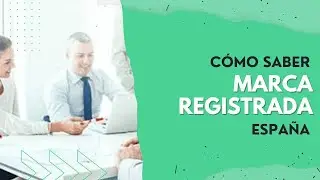 Como SABER si una MARCA está REGISTRADA en ESPAÑA ✅