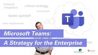 Microsoft Teams Strategy for the Enterprise: Virtual Panel Event