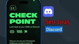 Como ver seu resumo do Discord em 2025 | Discord Checkpoint