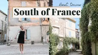 Best Towns to visit in the SOUTH OF FRANCE | Arles, Montpellier or Avignon?