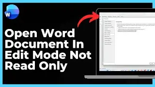 How To Open Word Document In Edit Mode Not Read Only - Full Guide