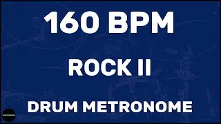 Rock II | Drum Metronome Loop | 160 BPM