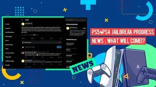 PS5/PS4 Jailbreak Progress News | What Will Come!?