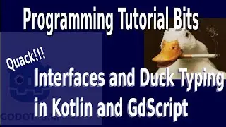 Duck Typing and Interfaces in Gdscript and Kotlin: Advantages and Disadvantages