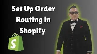 How to Set Up Order Routing in Shopify   Tutorial