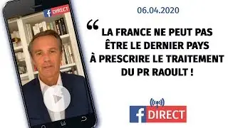 La France ne peut pas être le dernier pays à prescrire le traitement du Pr Raoult !