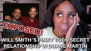 WILL SMITH'S PACKIN' A PINKY TOE? | WILL SMITH & DUANE MARTIN EXPOSED BY WILL'S EX FRIEND/ASSISTANT!