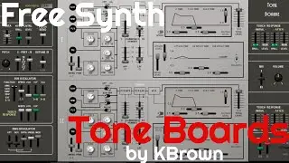 Free Synth - Tone Boards v1.03 by KBrown (No Talking)