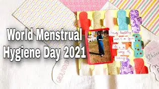 WORLD MENSTRUAL HYGIENE DAY 2021: Let's talk about menstrual hygiene || Scrapbook layout