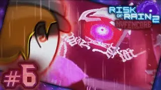 Nyfen's Risk of Rain 2 HC! Episode 6 (COME, LET'S WATCH THE RAIN)
