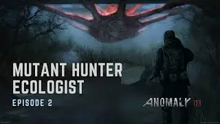 STALKER Anomaly roleplay - Mutant Hunter Ecologist #2 | Gearing up | No commentary | Modded
