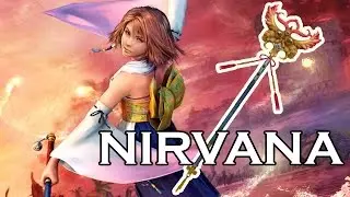 Final Fantasy X: Yuna's Celestial Weapon Guide (Nirvana)