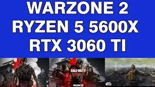 WARZOE 2 RYZEN 5 5600X RTX 3060 TI