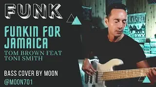 Tom Browne - Funkin' For Jamaica "featToni Smith" (Bass Cover)