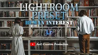 LIGHTROOM PRESET | HUMAN INTEREST | lightroom preset free,lightroom ala selebgram