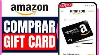 Como Comprar Tarjeta De Regalo Amazon En Linea ( En 2024 )