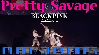 【LIVE】BLACK SUPERIORS - Pretty Savage(BLACKPINK) ダンスパフォーマンス【4K】
