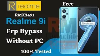 Realme 9i [RMX3491] Frp Bypass | Without PC | Easy Method | 100% Tested