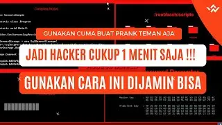 CARA MUDAH MENJADI HEKER...!!! 1 MENIT LANGSUNG BISA