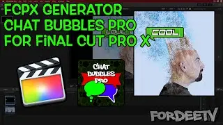 FCPX Generator - Chat Bubbles Pro for Final Cut Pro X | FordeeTV