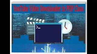 YouTube Video Downloader in PHP Class