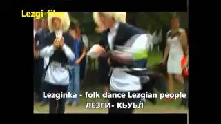 Lezginka  folk dance Lezgian people