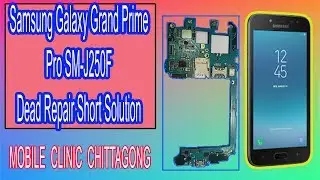 Samsung Galaxy Grand Prime Pro SM-J250F Dead Repair Short Solution