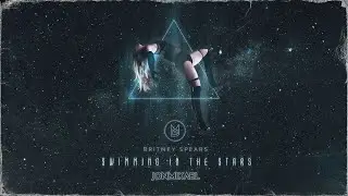 Britney Spears - Swimming In The Stars (Jon Mikael Electric Remix)